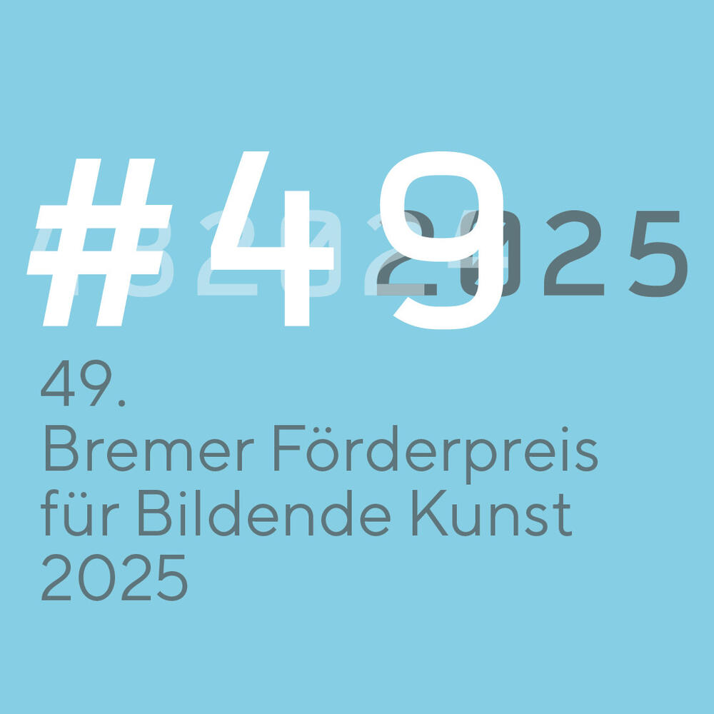 Bild von der Seite „49. Bremer Förderpreis für Bildende Kunst 2025“